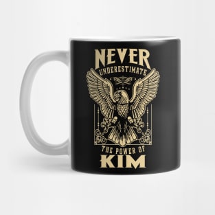 Never Underestimate The Power Of Kim Mug